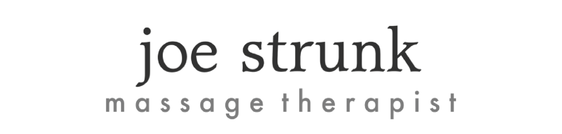 Joe Strunk, Massage Therapist